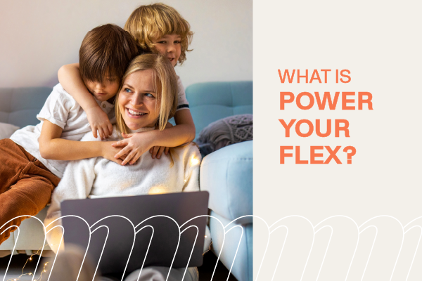 Power Your Flex - How Organizations and MSPs Can Make an Immediate Impact